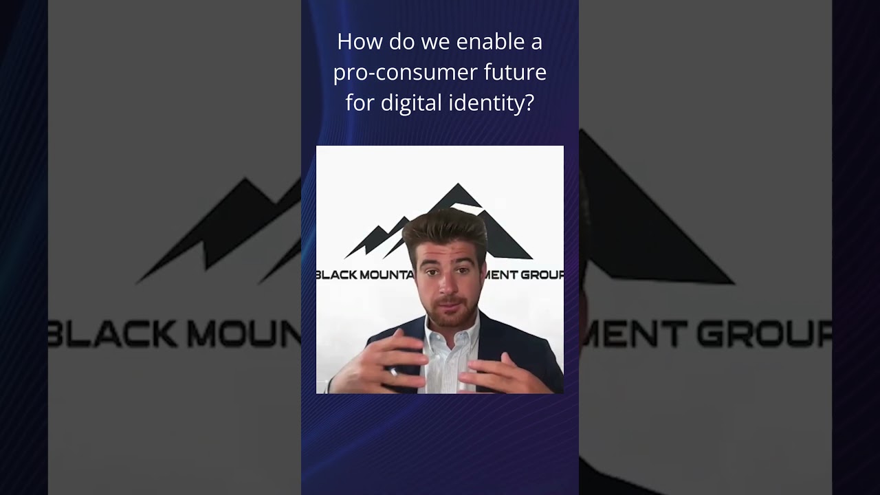 How do we enable a pro-consumer future for digital identity?