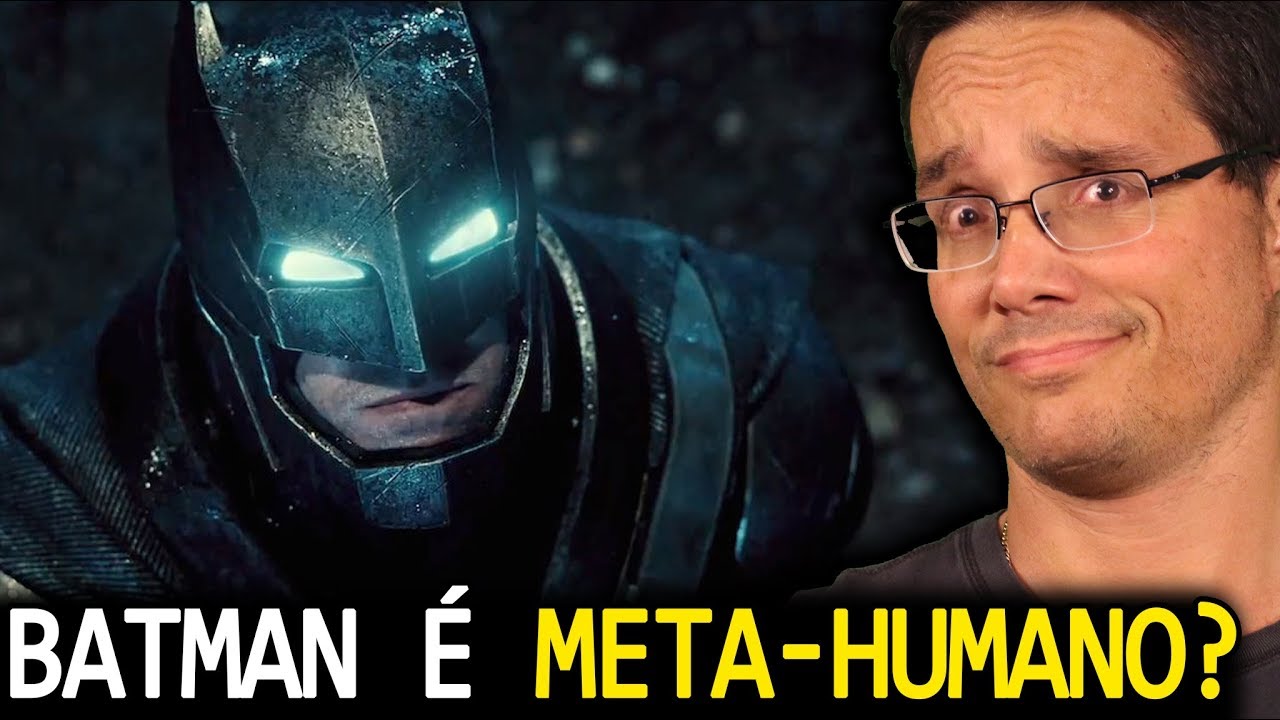 BATMAN É META-HUMANO!? QUE P@^$# É ESSA? - YouTube