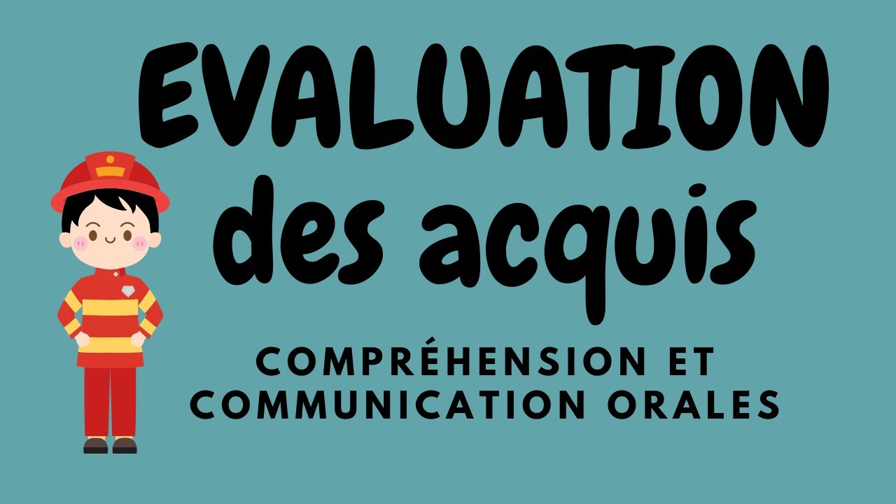 Evaluation des acquis - Compréhension et communication orales + fiche