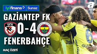 Gaziantep Fk 0 - 4 Fenerbahçe Maç Özeti̇ Ziraat Türkiye Kupası C Grubu 4. Hafta 04.03.2026
