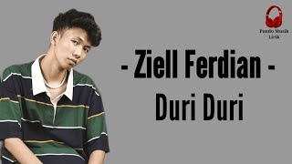 Ziell Ferdian - Duri Duri (Lirik) 🎶