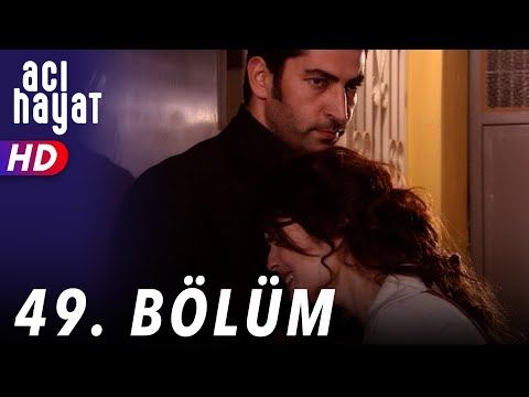 Acı Hayat 49.Bölüm Full HD