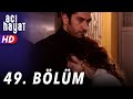 Acı Hayat 49.Bölüm Tek Part İzle (HD)