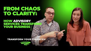 From Chaos to Clarity: How Advisory Services Transform Your Business From Chaos To Clarity Bookkeeping That Powers Growth