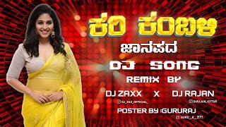 KARI KAMBALI DJ SONG REMIX BY DJ ZAXX X DJ RAJAN KITTUR🥁💥