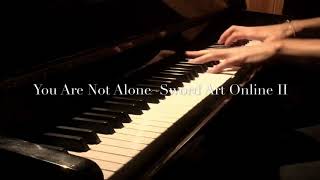 You Are Not Alone sword Art Online Ii Piano Cover