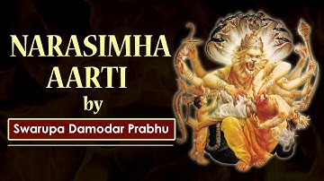 नमस्ते नरसिंहाय (Narasimha Aarti) | Swaroop Damodar Prabhu | Narsimha Prayers