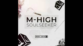 M-High - Soulseeker (Original Mix)