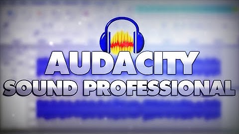 How To Make Your Voice Sound Professional In Audacity - Tutorial #30