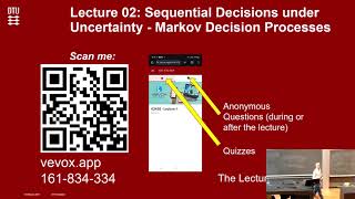 Lecture 2a: Decision Making under Uncertainty (Markov Decision Processes), DTU