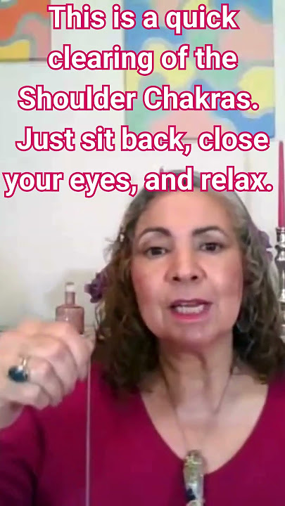 Clearing the Shoulder Chakras #reikifromlourdes #energyhealing #chakraclearing