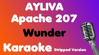 AYLIVA x Apache 207 • Wunder • Karaoke (Stripped Version)
