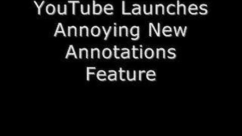 YouTube Video Annotations