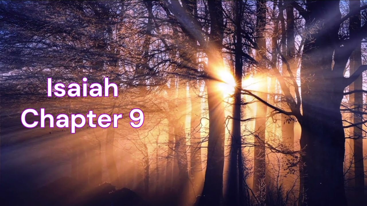 The Book of Isaiah Chapter 9 - New King James Version (NKJV