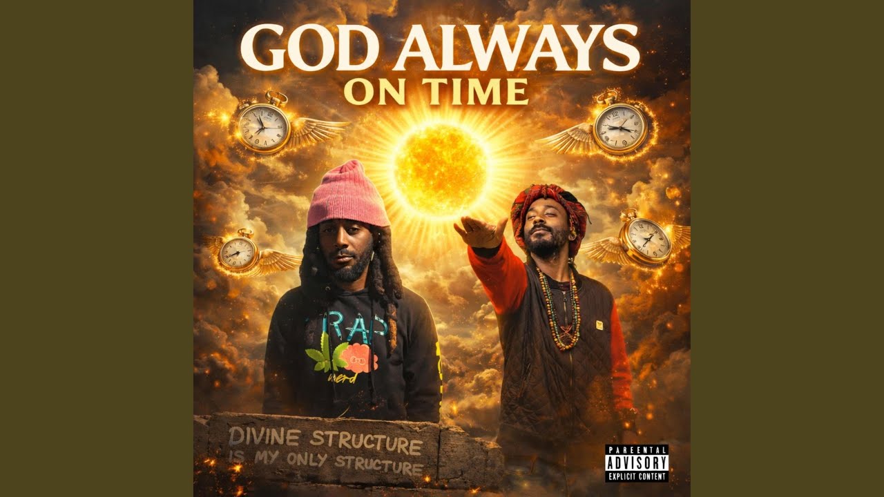 GOD ALWAYS ON TIME (feat. 9kwealthattractinGanGelZ)