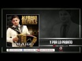 Alfredo Olivas - Y Por Lo Pronto ( Estudio 2015)
