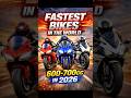Top Fastest Bikes in the World 2026 | Best Super Bike 600-700CC #superbike #shortsfeed #shorts