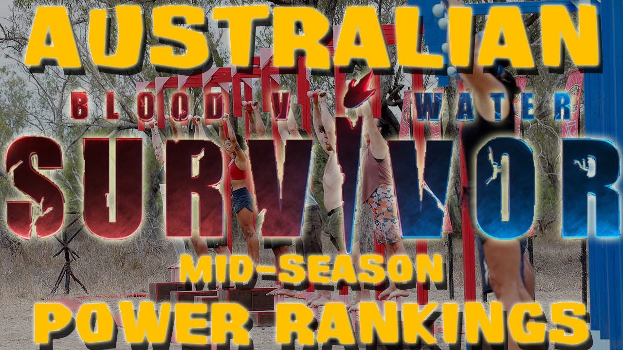 Australian Survivor Blood v Water MidSeason Power Rankings YouTube