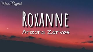 Arizona Zervas Roxanne Lyrics - roxanne roblox song id 2020