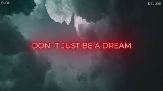 Flou - Don´t Just Be a Dream (Deluxe Mix)