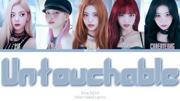 Itzy-Untouchable (Final ver.)(Перевод-кирилизация/Color Coded Lyrics)