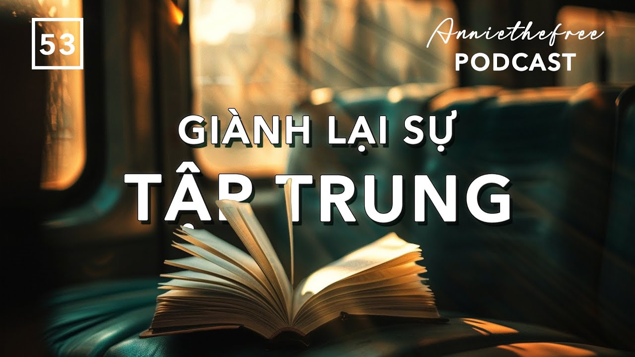 Outline Video 2 quy tắc đơn giản để cải thiện sự tập trung