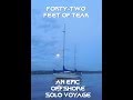 "FORTY-TWO FEET OF TEAK" Sailing Documentary