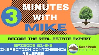 3 Minutes with Mike- The inspection Contingency Release Form