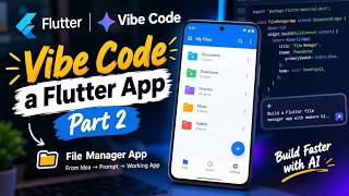Information I Built a Flutter File Manager for FREE with OpenCode AI | Vibe Coding Part 2 (FINAL) Guide