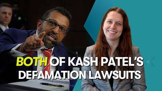 Kash Patel's Latest Defamation Lawsuits