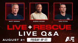 Live Rescue: Live Chat with Matt Iseman, Garon Mosby and Dan Flynn | A&E