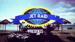 Jet Raid 2017 - Official Trailer