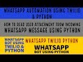 Bot For Whatsapp|How To Read File Attachment From Incoming Whatsapp Message Using Twilio|Part:14