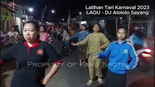 Latihan Tari Karnaval 2023 - DJ Alolo Sayang