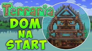 ŁADNY DOM NA START W TERRARIA -【BUDOWLANY PORADNIK】#01