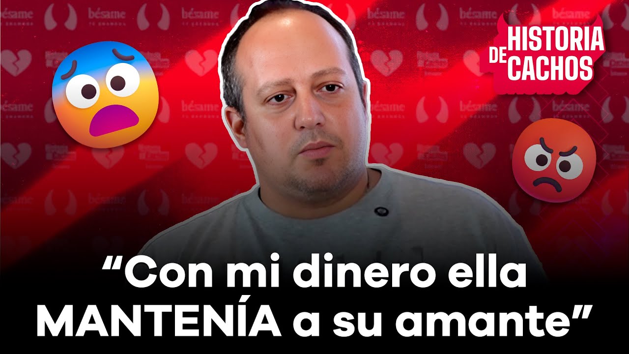 ¡Era una MENTIROSA! Me decía que ayudaba a su mamá… y usaba el dinero para MANTENER a su amante