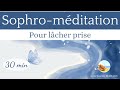 Sophro  mditation pour lcher prise  respiration guide et lgret  voix et musique