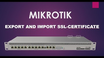 Mikrotik export import ssl certificate