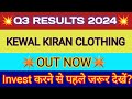 Kkcl q3 results 2024  kewal kiran clothing result  kewal kiran clothing limited latest news
