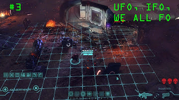 XCOM Long War with Klorf. Ep. 3 UFO, IFO, We all FO
