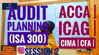 Planning an Audit of Financial Statements (ISA 300) - ACCA | CFA | CIMA | ICAG| CPA - Part 2