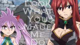 Look What You Made Me Do || Wendy & Erza vs Irene [AMV]