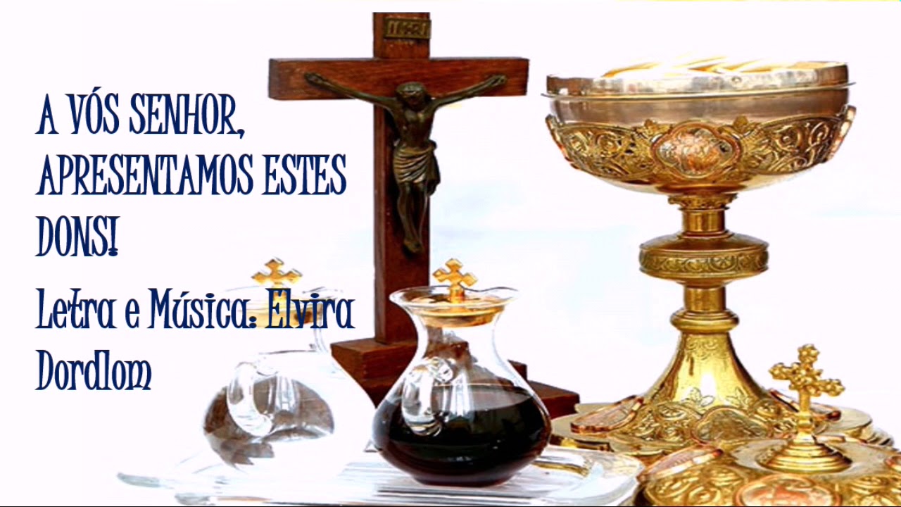 A Vos Senhor Apresentamos Estes Dons - RETOEDU