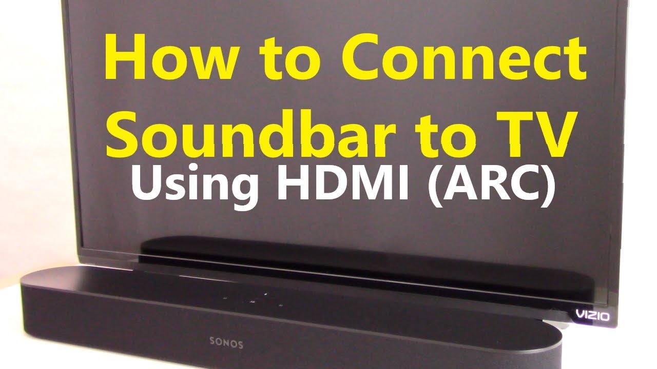 How to Connect Soundbar to TV HDMI ARC YouTube