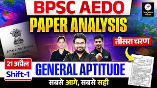 BPSC AEDO General Aptitude Paper Analysis | AEDO 21 April Shift 1 | AEDO Exam Analysis