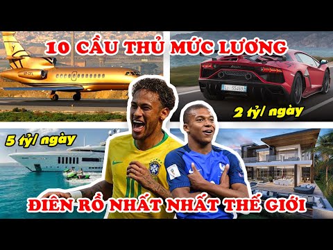 Video 10 Cầu Thủ Có MỨC LƯƠNG Điên Rồ Nhất Thế Giới MBappe,... - youtube