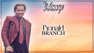 Celebrating the Life of Ronald Branch