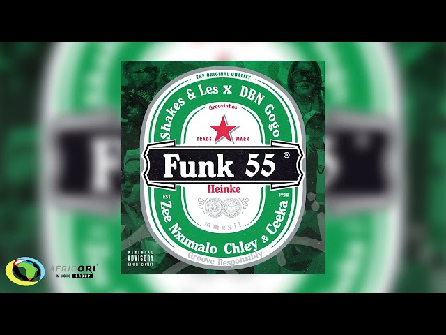 Shakes & Les, Zee Nxumalo and DBN Gogo - Funk 55 [Ft. Ceeka RSA and Chley] (Official Audio) class=