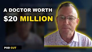 Information How a Doctor Built a $20 Million Net Worth Update