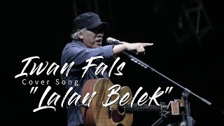 Lagu Iwan Fals Cover song 'Lalan Belek' [ Lagu Daerah Rejang-Bengkulu ]